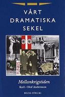 Vårt dramatiska sekel, Volym 2Vårt dramatiska sekel, Karl-Olof Andersson