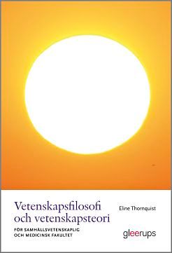 Vetenskapsfilosofi och vetenskapsteori : - för samhällsvetenskaplig och medicinsk fakultet