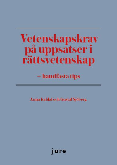 Vetenskapskrav på uppsatser i rättsvetenskap - handfasta tips