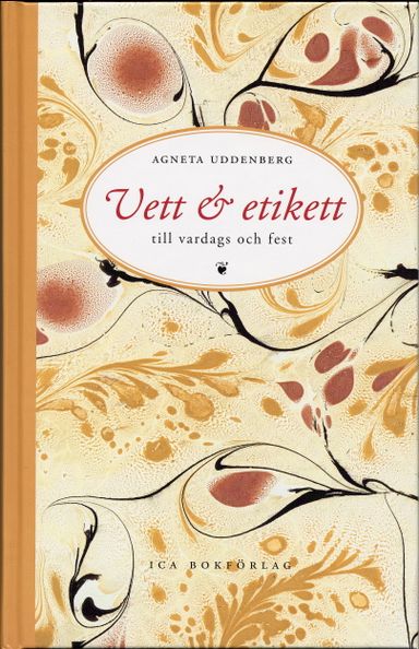 Vett & Etikett : Till Vardags Och Fest