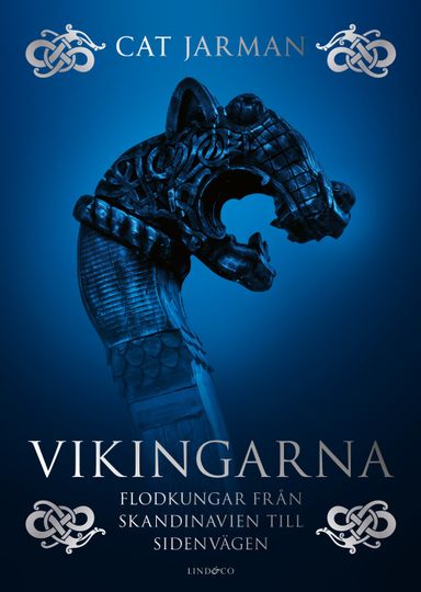 Vikingarna - Flodkungar från Skandinavien till Sidenvägen