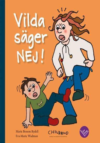 Vilda säger NEJ!