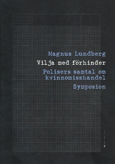 Vilja med förhinder : polisers samtal om kvinnomisshandel