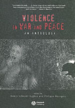 Violence in War and Peace: An Anthology