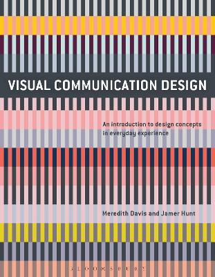 Visual communication design : an introduction to design concepts in everyday experience