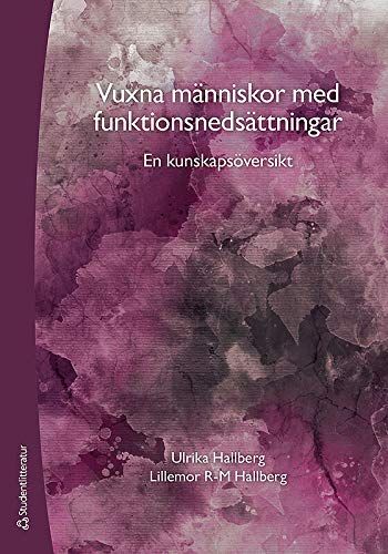 Vuxna människor med funktionsnedsättningar : en kunskapsöversikt