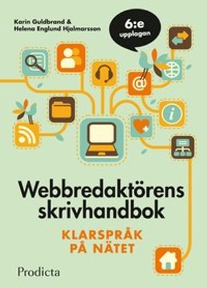 Webbredaktörens skrivhandbok. Klarspråk på nätet