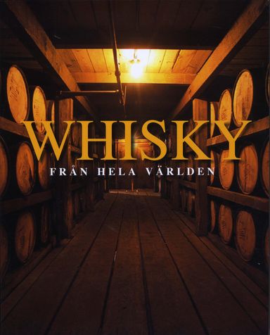 Whisky : från hela världen