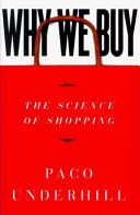 Why We Buy: The Science of ShoppingBusiness book summaryWhy We Buy: The Science of Shopping, Paco Underhill