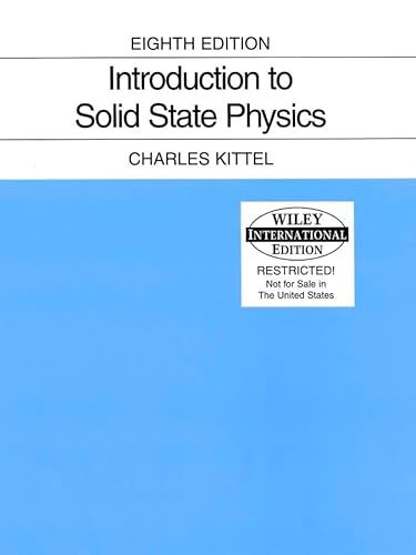 WIE Introduction to Solid State Physics, 8th Edition, International Edition