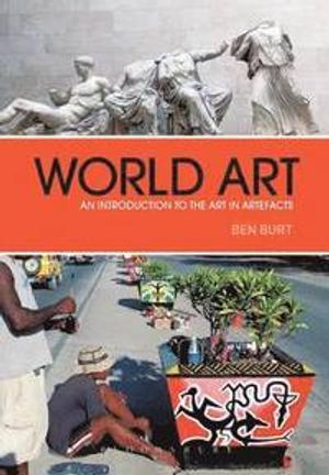 World art : an introduction to the art in artefacts