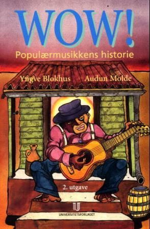 WOW!: Populærmusikkens historie