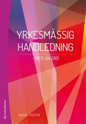 Yrkesmässig handledning : mer än ord