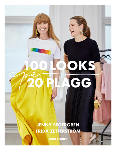 100 looks på 20 plagg; Jenny Segergren, Frida Zetterström; 2019