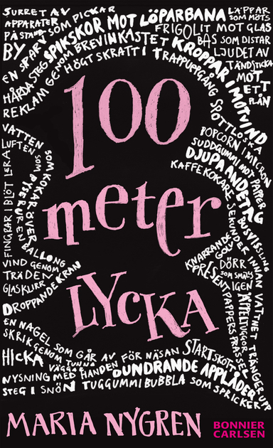 100 meter lycka; Maria Nygren; 2012