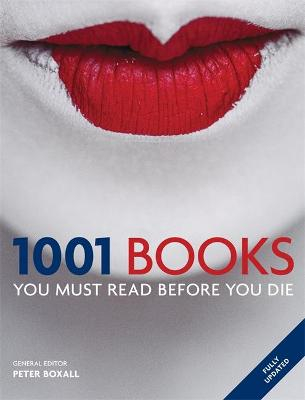 1001 Books You Must Read before You Die; Peter Boxall; 2012