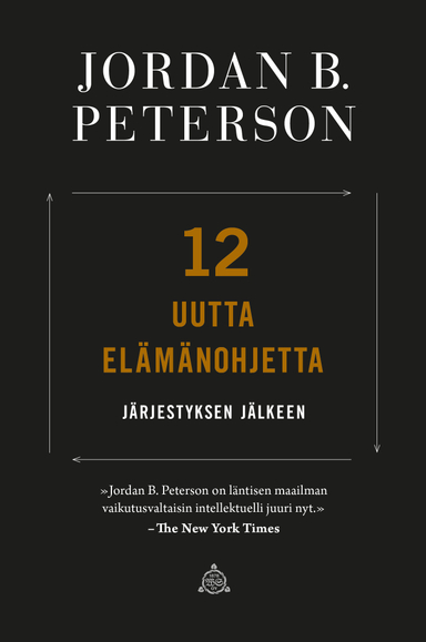 12 uutta elämänohjetta; Jordan B. Peterson; 2021