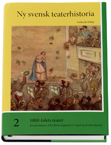 1800-talets teater; Tomas Forser, Ulla-Britta Lagerroth, Ingeborg Nordin Hennel; 2007