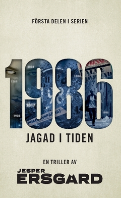 1986 : jagad i tiden; Jesper Ersgård; 2021