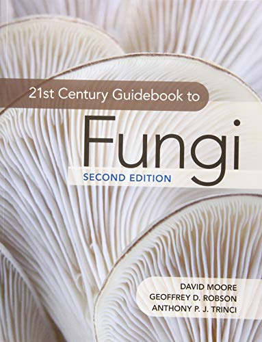 21st Century Guidebook to Fungi; David Moore; 2020