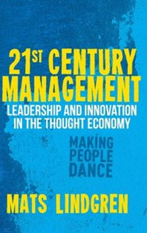 21st Century Management; M Lindgren; 2012