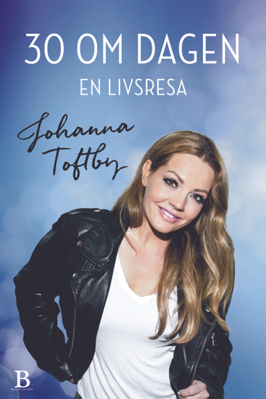 30 om dagen : En livsresa; Johanna Toftby; 2018