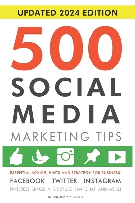 500 Social Media Marketing Tips; Andrew Macarthy; 2018