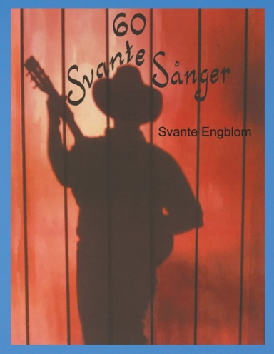 60 SvanteSånger :; Svante Engblom; 2019