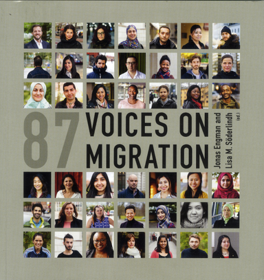 87 voices on migration; Jonas Engman, Lisa Monique Söderlindh; 2019