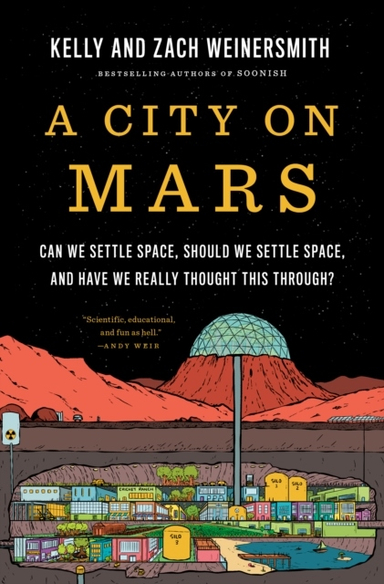 A City on Mars; Kelly Weinersmith; 2023