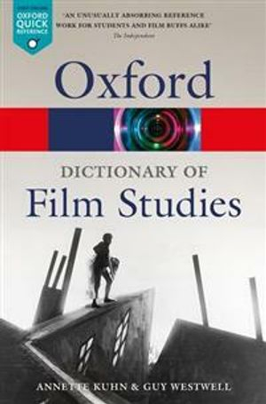 A Dictionary of Film Studies; Annette Kuhn; 2020