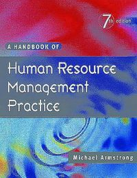 A Handbook of Human Resource Management Practice; Michael Armstrong; 1999