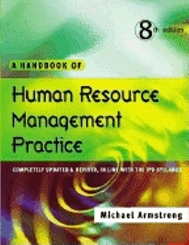 A Handbook of Human Resource Management Practice; Michael Armstrong