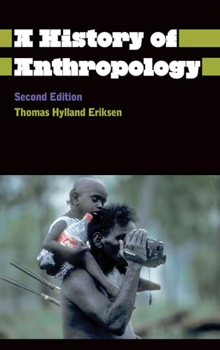 A History of Anthropology; Thomas Hylland Eriksen, Finn Sivert Nielsen; 2013