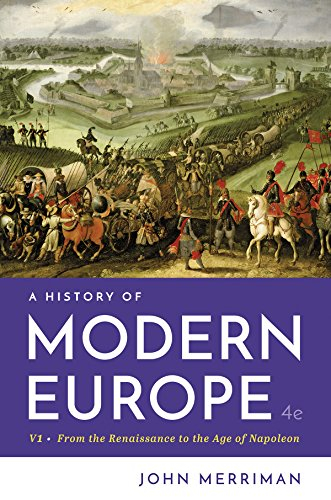 A History of Modern Europe; John Merriman; 2019