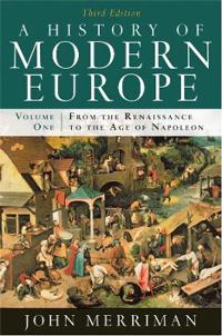 A History of Modern Europe; John Merriman; 2009