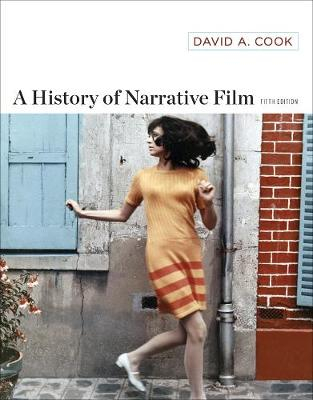 A history of narrative film; David A. Cook; 2016