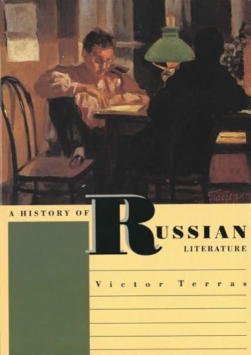 A History of Russian Literature; Victor Terras; 1994