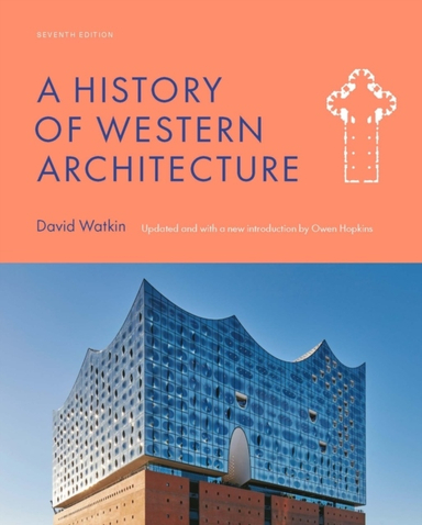 A History of Western Architecture; David Watain, Owen Hopkins; 2023