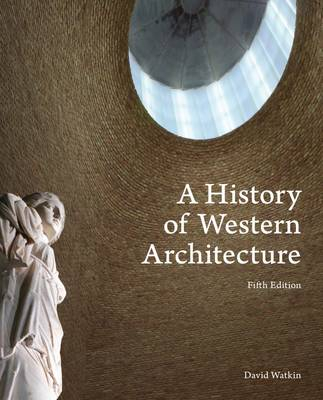 A History of Western Architecture; David Watkin; 2011