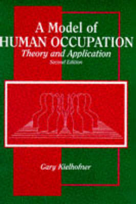 A Model of Human Occupation; Gary Kielhofner; 1995