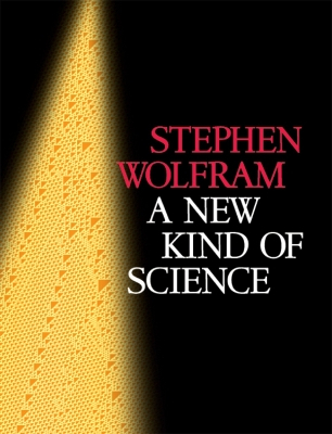 A New Kind Of Science; Stephen Wolfram; 2002