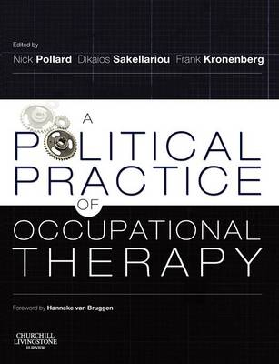 A Political Practice of Occupational Therapy; Nick Pollard; 2008