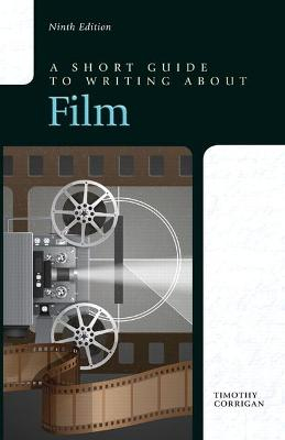 A short guide to writing about film; Timothy Corrigan; 2014