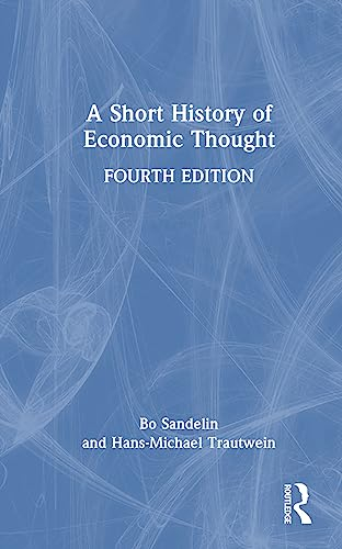 A Short History of Economic Thought; Bo Sandelin, Hans-Michael Trautwein; 2023