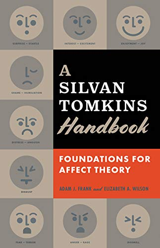 A Silvan Tomkins Handbook; Adam J Frank, Elizabeth A Wilson; 2020