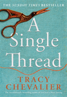 A Single Thread; Tracy Chevalier; 2019