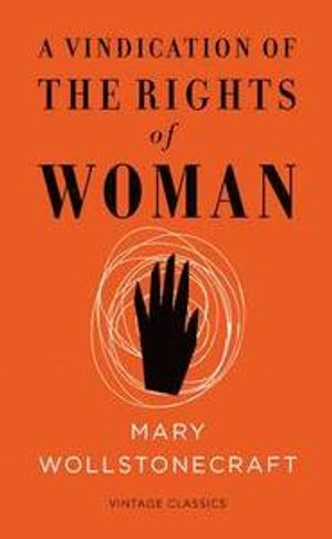 A vindication of the rights of woman; Mary Wollstonecraft; 2015