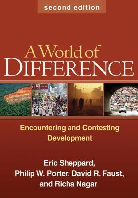 A World of Difference; Eric Sheppard, Philip W Porter, David R Faust, Richa Nagar, Bongman Seo; 2009