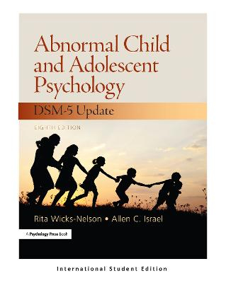 Abnormal Child and Adolescent Psychology; Rita Wicks-Nelson; 2017